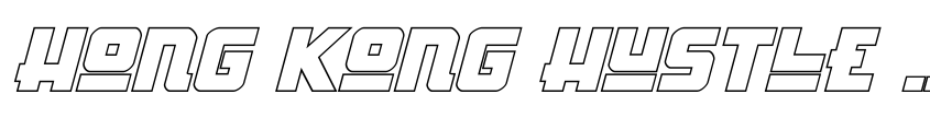 Preview Hong Kong Hustle Outline Italic