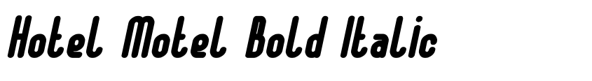 Preview Hotel Motel Bold Italic