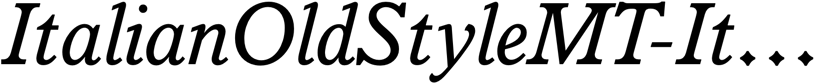 Preview ItalianOldStyleMT-Italic