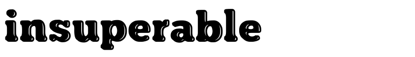 Font insuperable by Woodcutter Manero