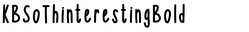 Písmo KBSoThinterestingBold od Neznámý