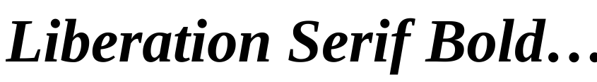 Preview Liberation Serif Bold Italic