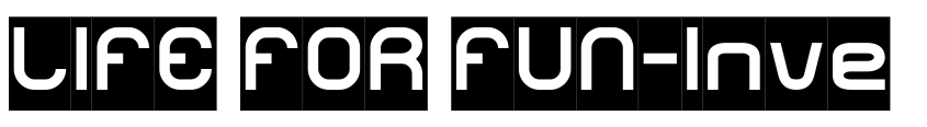 Preview LIFE FOR FUN-Inverse