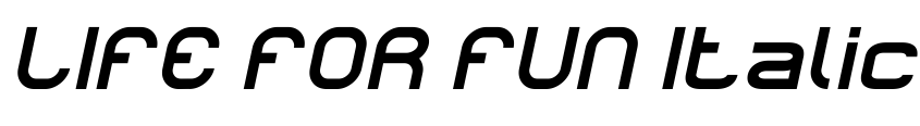 Preview LIFE FOR FUN Italic