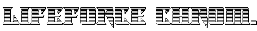 Preview Lifeforce Chrome