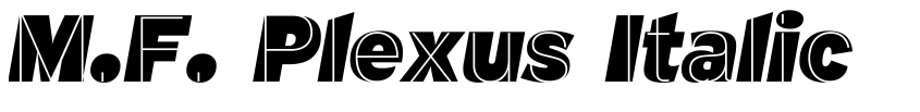 Preview M.F. Plexus Italic