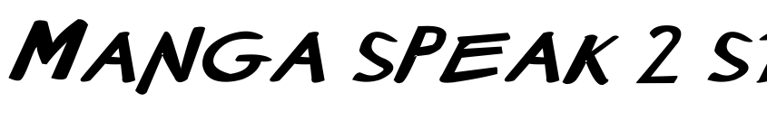 Preview Manga speak 2 stocky Bold Italic