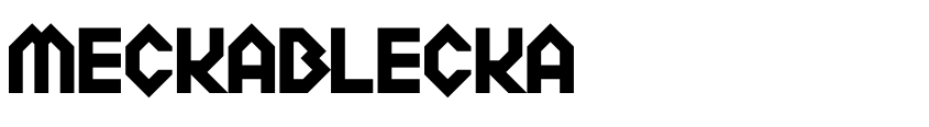 Font Meckablecka by Unknown