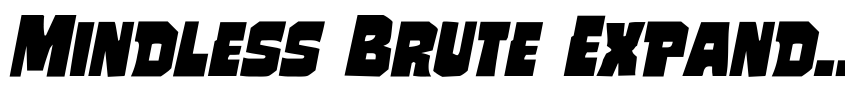 Preview Mindless Brute Expanded Italic