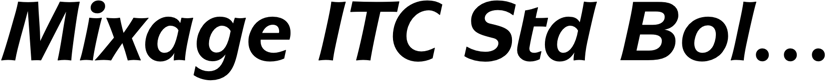Preview Mixage ITC Std Bold Italic