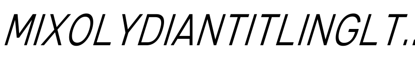 Preview MixolydianTitlingLt-Italic