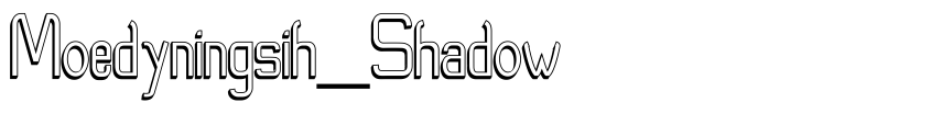 Preview Moedyningsih_Shadow