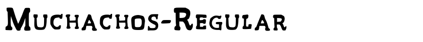 Preview Muchachos-Regular