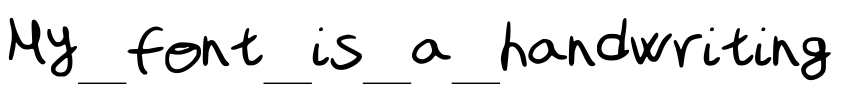 Font My_font_is_a_handwriting by Unknown
