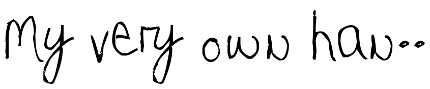 Preview My very own handwriting.