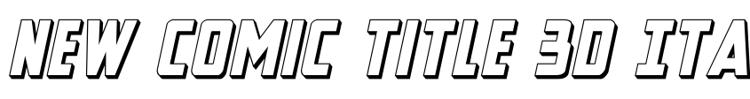Preview New Comic Title 3D Italic