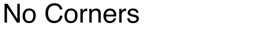 Font No Corners  by Unknown