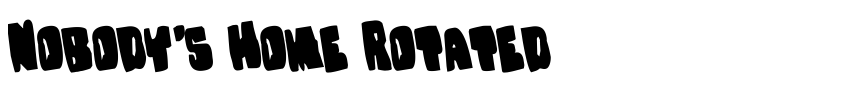 Font Nobody's Home Rotated by Daniel Zadorozny