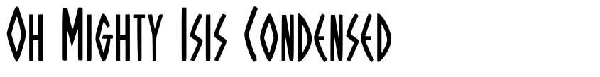 Preview Oh Mighty Isis Condensed