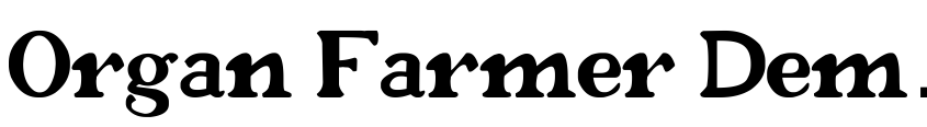 Preview Organ Farmer Demo