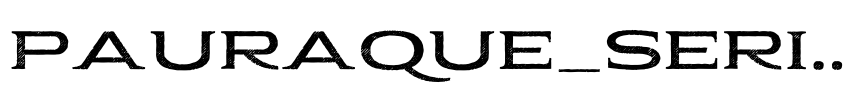Preview Pauraque_Serif_Rough Regular