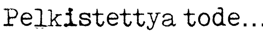 Font Pelkistettya todellisuutta by Unknown