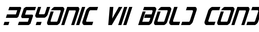 Preview PsYonic VII Bold Condensed Italic