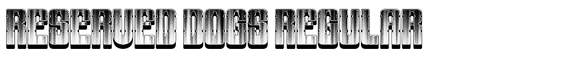 Preview Reserved Dogs Regular
