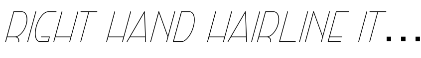 Preview Right Hand Hairline Italic