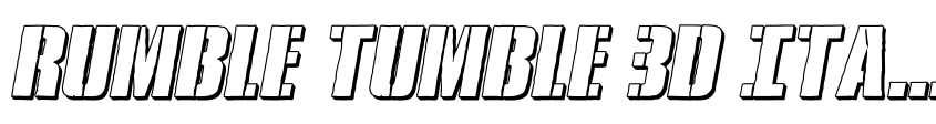 Preview Rumble Tumble 3D Italic