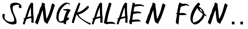 Font Sangkalaen Font Regular by Unknown