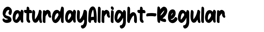 Font SaturdayAlright-Regular by Unknown