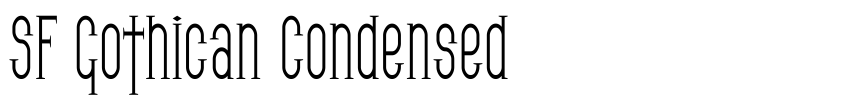 Preview SF Gothican Condensed