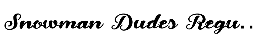 Font Snowman Dudes Regular by Roland Huse and Bela Bolovits