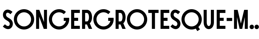 Preview SONGERGrotesque-Medium