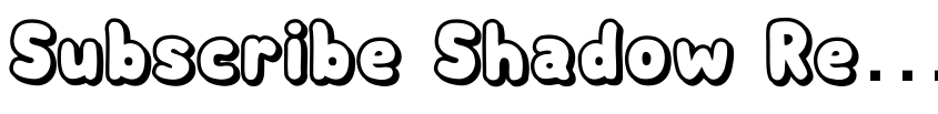 Preview Subscribe Shadow Regular