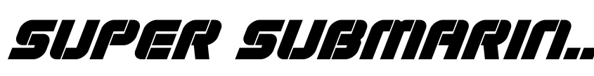 Preview Super Submarine Super-Italic