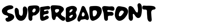 Preview SUPERBADFONT