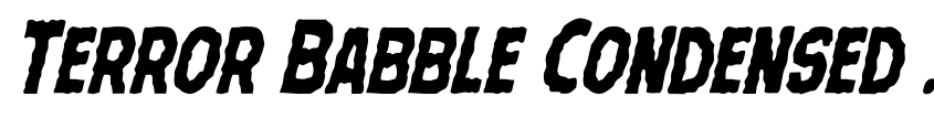 Preview Terror Babble Condensed Italic