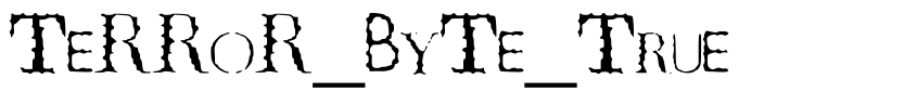 Preview TeRRoR_ByTe_True