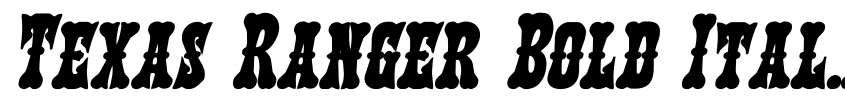 Preview Texas Ranger Bold Italic