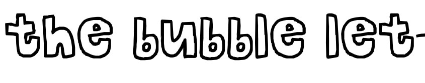 Preview the bubble letters