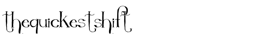 Font TheQuickestShift by Unknown