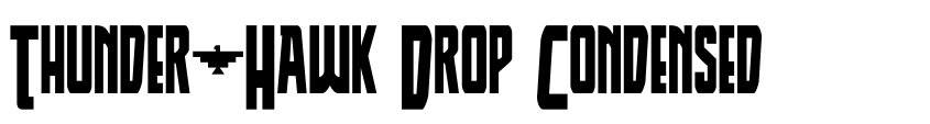 Font Thunder-Hawk Drop Condensed by Daniel Zadorozny