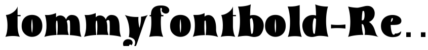 Preview tommyfontbold-Regular
