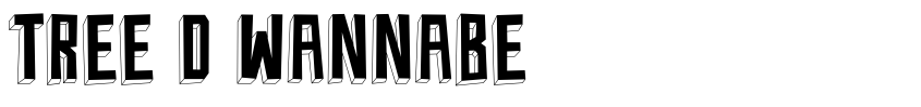 Preview Tree D Wannabe