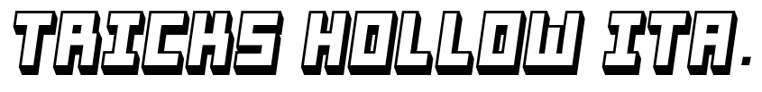 Preview Tricks Hollow Italic