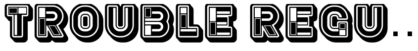 Preview Trouble Regular