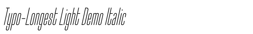 Preview Typo-Longest Light Demo Italic