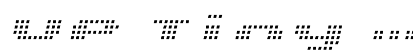 Preview UP Tiny lcd four 8 Light Italic